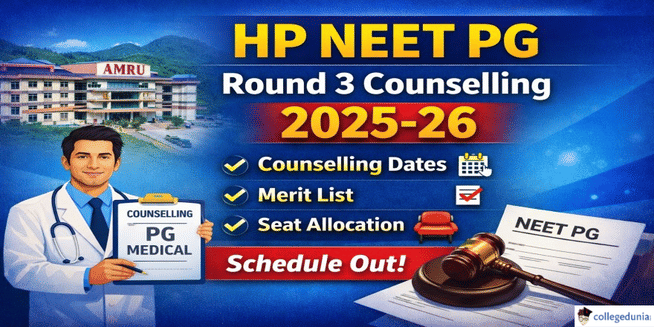 HP NEET PG 2025 Round 3 Counselling Schedule Released by AMRU; Check Details Here